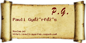 Pauli Gyárfás névjegykártya